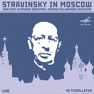 Stravinsky in Moscow (Live)