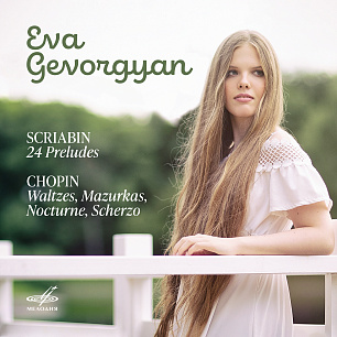 Eva Gevorgyan. Scriabin, Chopin