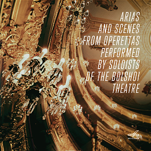 Arias and Scenes from Operettas Performed by Soloists of the Bolshoi Theatre