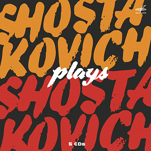 Shostakovich Plays Shostakovich (5 CD) 