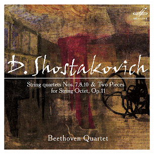 Shostakovich: String Quartets Nos. 7, 8, 10 & Two Pieces for String Octet, Op. 11