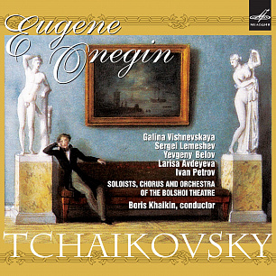 Tchaikovsky: Eugene Onegin, Op. 24 (Boris Khaikin)