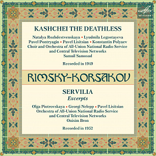 Rimsky-Korsakov: "Kashchey the Deathless" & Excerpts from "Servilia"
