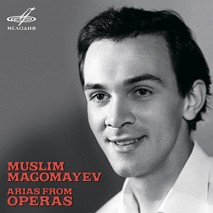 Muslim Magomayev. Arias from Operas