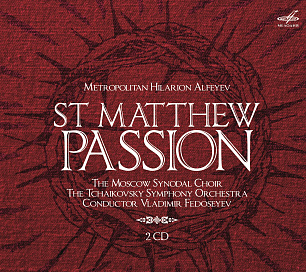 Mitropolitan Hilarion (Alfeyev): St Matthew Passion (2 CD)